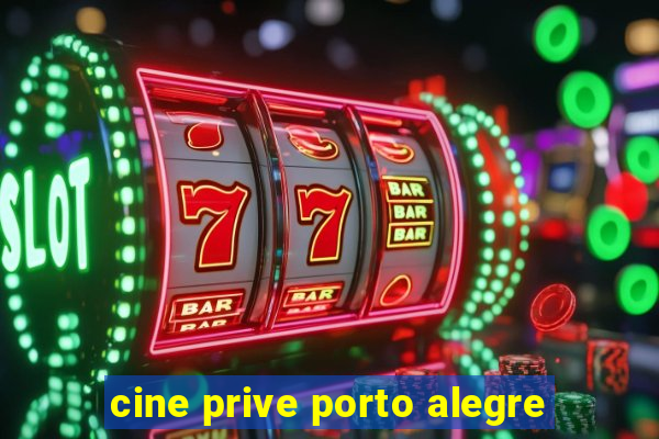 cine prive porto alegre